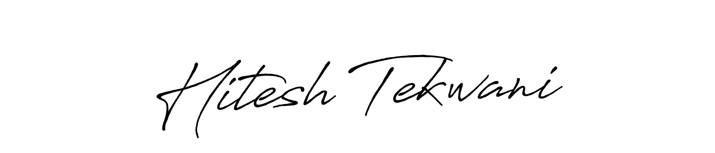 Make a beautiful signature design for name Hitesh Tekwani. With this signature (Antro_Vectra_Bolder) style, you can create a handwritten signature for free. Hitesh Tekwani signature style 7 images and pictures png