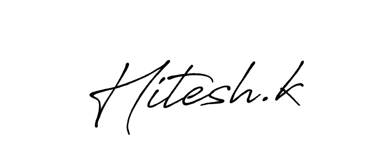Make a short Hitesh.k signature style. Manage your documents anywhere anytime using Antro_Vectra_Bolder. Create and add eSignatures, submit forms, share and send files easily. Hitesh.k signature style 7 images and pictures png