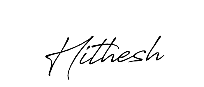 Use a signature maker to create a handwritten signature online. With this signature software, you can design (Antro_Vectra_Bolder) your own signature for name Hithesh. Hithesh signature style 7 images and pictures png