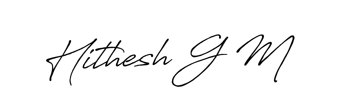 Use a signature maker to create a handwritten signature online. With this signature software, you can design (Antro_Vectra_Bolder) your own signature for name Hithesh G M. Hithesh G M signature style 7 images and pictures png