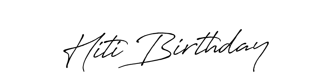 Create a beautiful signature design for name Hiti Birthday. With this signature (Antro_Vectra_Bolder) fonts, you can make a handwritten signature for free. Hiti Birthday signature style 7 images and pictures png