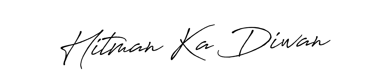 How to make Hitman Ka Diwan name signature. Use Antro_Vectra_Bolder style for creating short signs online. This is the latest handwritten sign. Hitman Ka Diwan signature style 7 images and pictures png