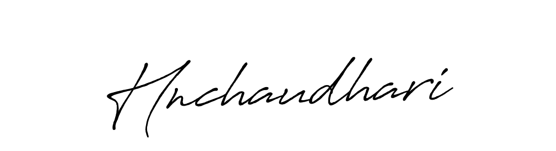 How to make Hnchaudhari name signature. Use Antro_Vectra_Bolder style for creating short signs online. This is the latest handwritten sign. Hnchaudhari signature style 7 images and pictures png