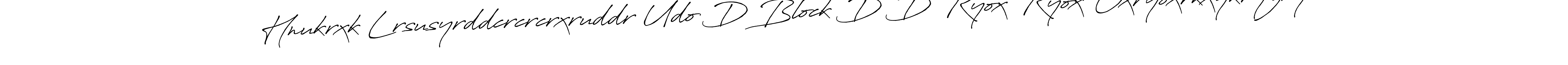 Also You can easily find your signature by using the search form. We will create Hnukrxk Lrsusyrddcrcrcrxruddr Udo D Block D D Ryox Ryox Oxryoxrkxykryzry name handwritten signature images for you free of cost using Antro_Vectra_Bolder sign style. Hnukrxk Lrsusyrddcrcrcrxruddr Udo D Block D D Ryox Ryox Oxryoxrkxykryzry signature style 7 images and pictures png