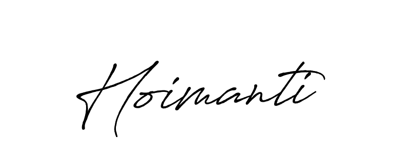 It looks lik you need a new signature style for name Hoimanti. Design unique handwritten (Antro_Vectra_Bolder) signature with our free signature maker in just a few clicks. Hoimanti signature style 7 images and pictures png