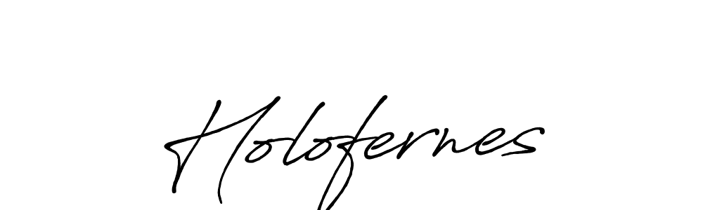 Also we have Holofernes name is the best signature style. Create professional handwritten signature collection using Antro_Vectra_Bolder autograph style. Holofernes signature style 7 images and pictures png
