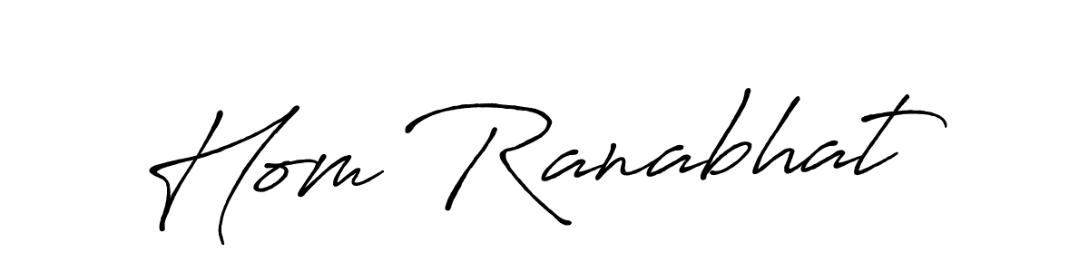 Also we have Hom Ranabhat name is the best signature style. Create professional handwritten signature collection using Antro_Vectra_Bolder autograph style. Hom Ranabhat signature style 7 images and pictures png