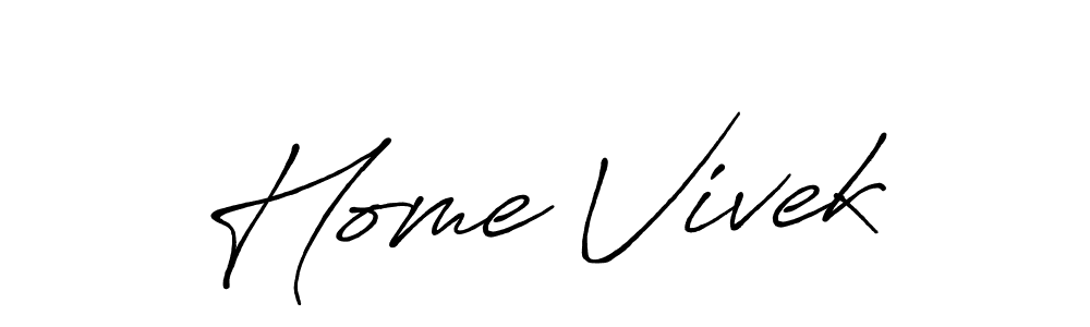 How to make Home Vivek signature? Antro_Vectra_Bolder is a professional autograph style. Create handwritten signature for Home Vivek name. Home Vivek signature style 7 images and pictures png