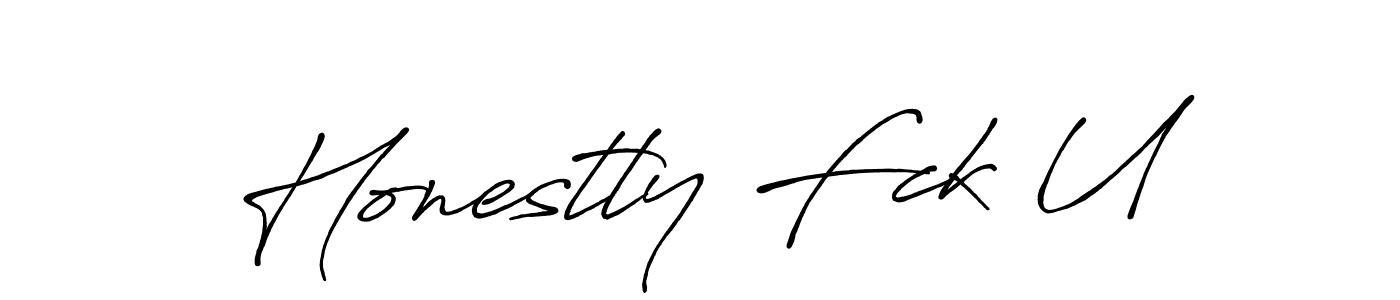 Also we have Honestly Fck U name is the best signature style. Create professional handwritten signature collection using Antro_Vectra_Bolder autograph style. Honestly Fck U signature style 7 images and pictures png