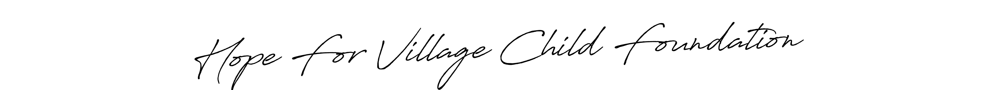 Check out images of Autograph of Hope For Village Child Foundation name. Actor Hope For Village Child Foundation Signature Style. Antro_Vectra_Bolder is a professional sign style online. Hope For Village Child Foundation signature style 7 images and pictures png