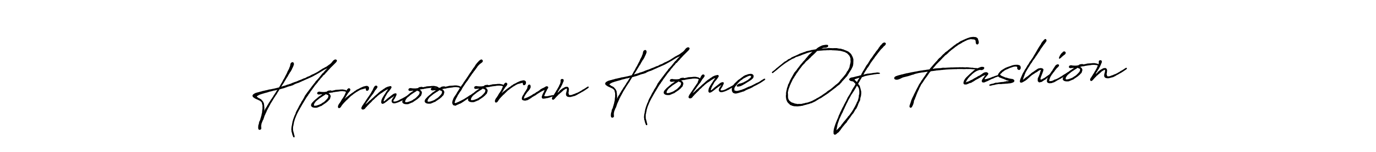 It looks lik you need a new signature style for name Hormoolorun Home Of Fashion. Design unique handwritten (Antro_Vectra_Bolder) signature with our free signature maker in just a few clicks. Hormoolorun Home Of Fashion signature style 7 images and pictures png