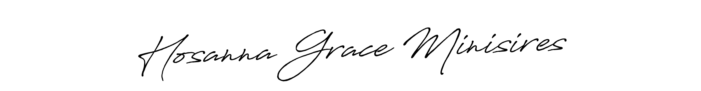 You should practise on your own different ways (Antro_Vectra_Bolder) to write your name (Hosanna Grace Minisires) in signature. don't let someone else do it for you. Hosanna Grace Minisires signature style 7 images and pictures png