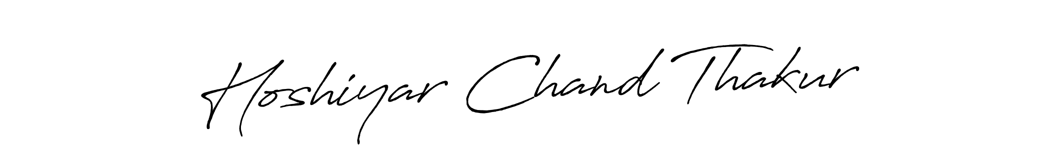 Make a beautiful signature design for name Hoshiyar Chand Thakur. With this signature (Antro_Vectra_Bolder) style, you can create a handwritten signature for free. Hoshiyar Chand Thakur signature style 7 images and pictures png