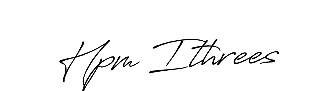 Create a beautiful signature design for name Hpm Ithrees. With this signature (Antro_Vectra_Bolder) fonts, you can make a handwritten signature for free. Hpm Ithrees signature style 7 images and pictures png