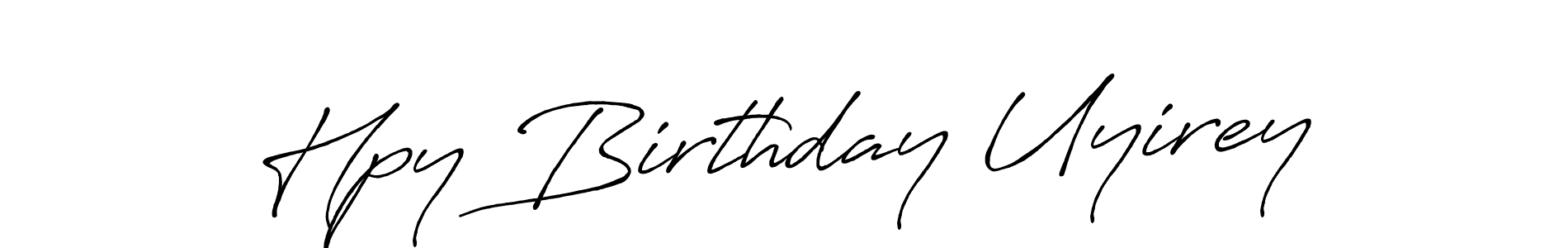 Create a beautiful signature design for name Hpy Birthday Uyirey. With this signature (Antro_Vectra_Bolder) fonts, you can make a handwritten signature for free. Hpy Birthday Uyirey signature style 7 images and pictures png