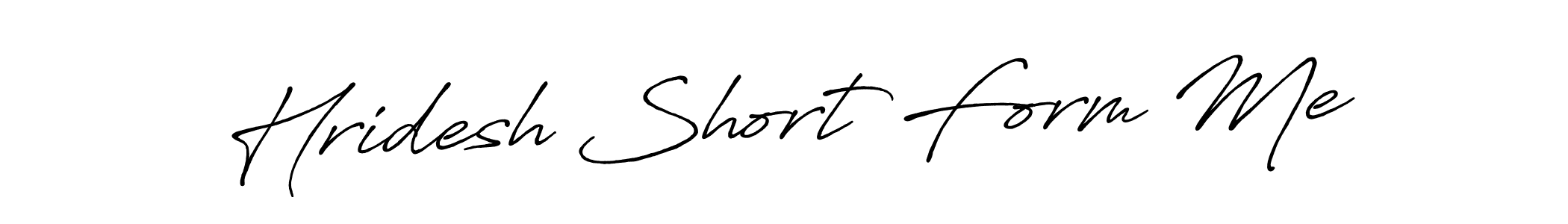 Design your own signature with our free online signature maker. With this signature software, you can create a handwritten (Antro_Vectra_Bolder) signature for name Hridesh Short Form Me. Hridesh Short Form Me signature style 7 images and pictures png