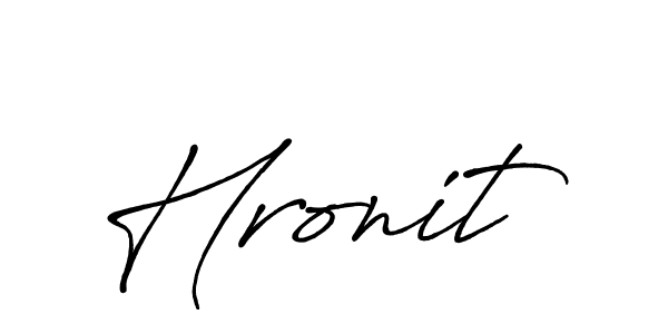 Create a beautiful signature design for name Hronit. With this signature (Antro_Vectra_Bolder) fonts, you can make a handwritten signature for free. Hronit signature style 7 images and pictures png