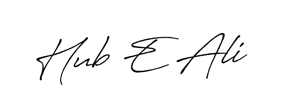 How to make Hub E Ali name signature. Use Antro_Vectra_Bolder style for creating short signs online. This is the latest handwritten sign. Hub E Ali signature style 7 images and pictures png