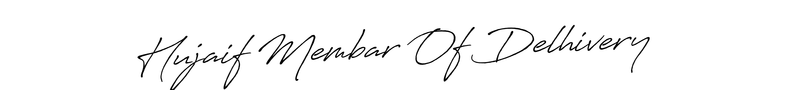 Also You can easily find your signature by using the search form. We will create Hujaif Membar Of Delhivery name handwritten signature images for you free of cost using Antro_Vectra_Bolder sign style. Hujaif Membar Of Delhivery signature style 7 images and pictures png