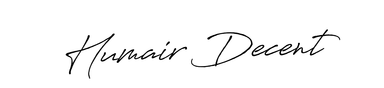 It looks lik you need a new signature style for name Humair Decent. Design unique handwritten (Antro_Vectra_Bolder) signature with our free signature maker in just a few clicks. Humair Decent signature style 7 images and pictures png