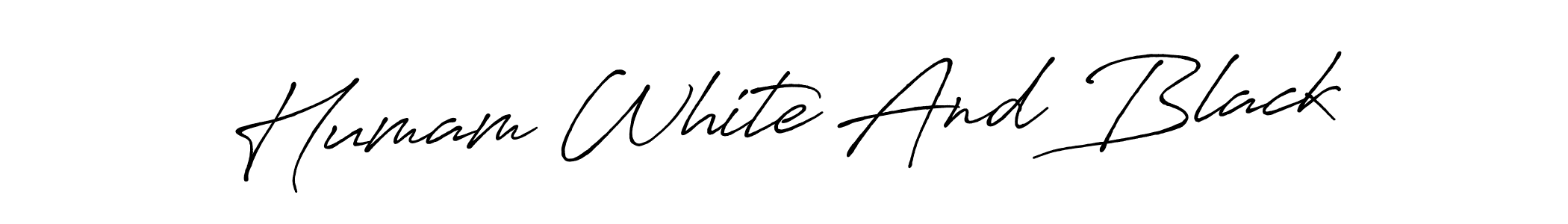 This is the best signature style for the Humam White And Black name. Also you like these signature font (Antro_Vectra_Bolder). Mix name signature. Humam White And Black signature style 7 images and pictures png