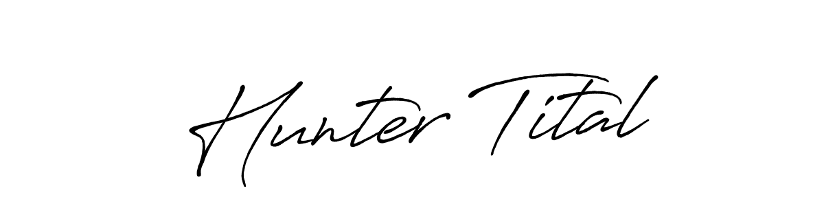 Make a short Hunter Tital signature style. Manage your documents anywhere anytime using Antro_Vectra_Bolder. Create and add eSignatures, submit forms, share and send files easily. Hunter Tital signature style 7 images and pictures png