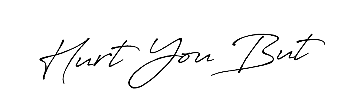 Similarly Antro_Vectra_Bolder is the best handwritten signature design. Signature creator online .You can use it as an online autograph creator for name Hurt You But. Hurt You But signature style 7 images and pictures png