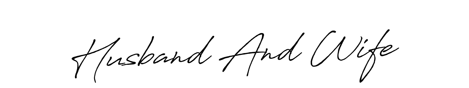 Make a beautiful signature design for name Husband And Wife. Use this online signature maker to create a handwritten signature for free. Husband And Wife signature style 7 images and pictures png