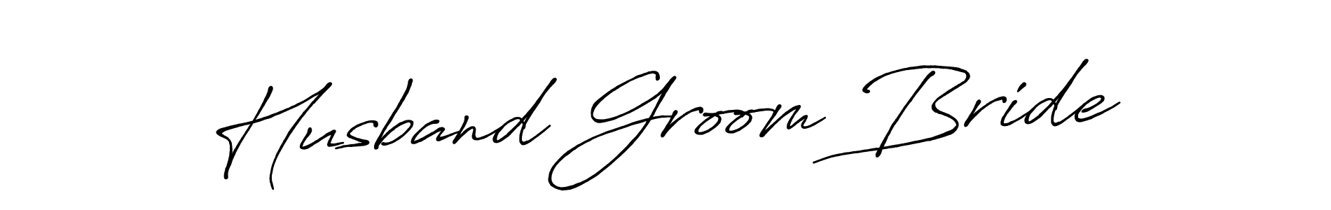 Create a beautiful signature design for name Husband Groom Bride. With this signature (Antro_Vectra_Bolder) fonts, you can make a handwritten signature for free. Husband Groom Bride signature style 7 images and pictures png