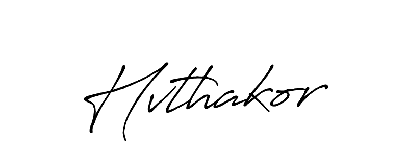 Also You can easily find your signature by using the search form. We will create Hvthakor name handwritten signature images for you free of cost using Antro_Vectra_Bolder sign style. Hvthakor signature style 7 images and pictures png