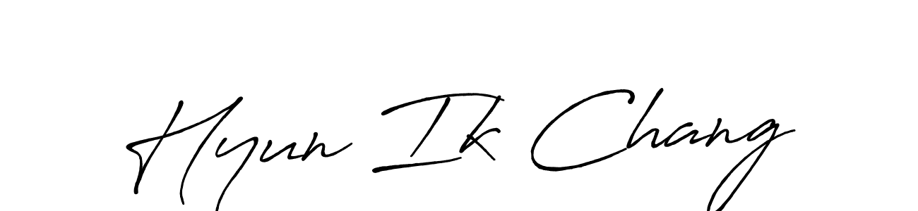 How to make Hyun Ik Chang name signature. Use Antro_Vectra_Bolder style for creating short signs online. This is the latest handwritten sign. Hyun Ik Chang signature style 7 images and pictures png