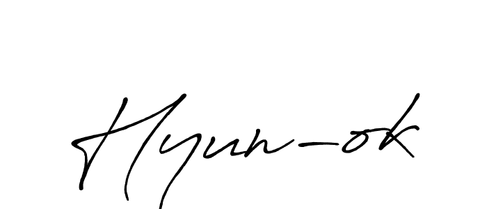 Also we have Hyun-ok name is the best signature style. Create professional handwritten signature collection using Antro_Vectra_Bolder autograph style. Hyun-ok signature style 7 images and pictures png