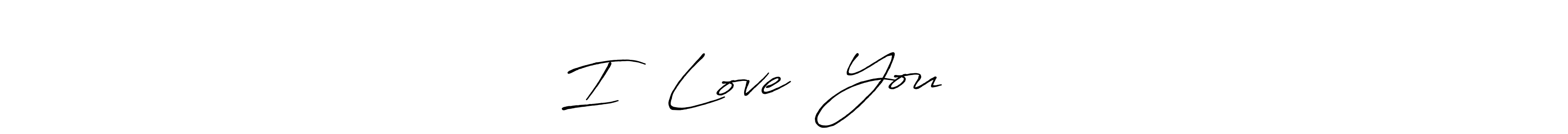 Also we have I❤️ Love❤️ You ❤️❤️ name is the best signature style. Create professional handwritten signature collection using Antro_Vectra_Bolder autograph style. I❤️ Love❤️ You ❤️❤️ signature style 7 images and pictures png