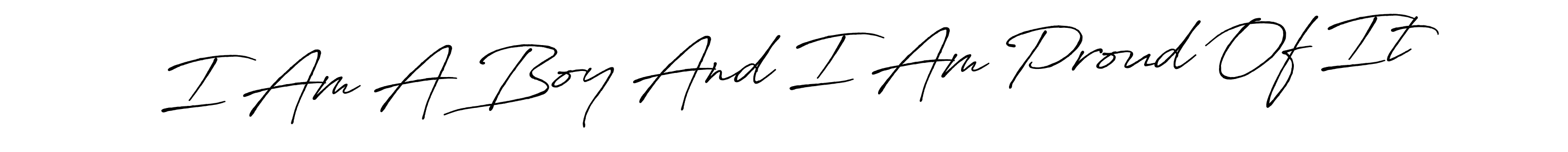 Make a beautiful signature design for name I Am A Boy And I Am Proud Of It. Use this online signature maker to create a handwritten signature for free. I Am A Boy And I Am Proud Of It signature style 7 images and pictures png