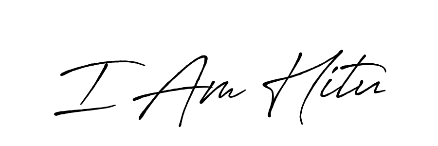 It looks lik you need a new signature style for name I Am Hitu. Design unique handwritten (Antro_Vectra_Bolder) signature with our free signature maker in just a few clicks. I Am Hitu signature style 7 images and pictures png