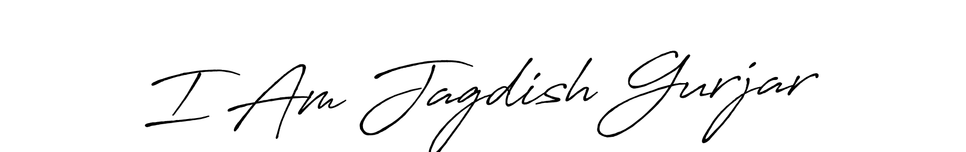 Make a beautiful signature design for name I Am Jagdish Gurjar. With this signature (Antro_Vectra_Bolder) style, you can create a handwritten signature for free. I Am Jagdish Gurjar signature style 7 images and pictures png