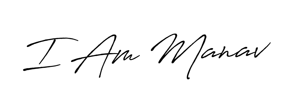 Also we have I Am Manav name is the best signature style. Create professional handwritten signature collection using Antro_Vectra_Bolder autograph style. I Am Manav signature style 7 images and pictures png