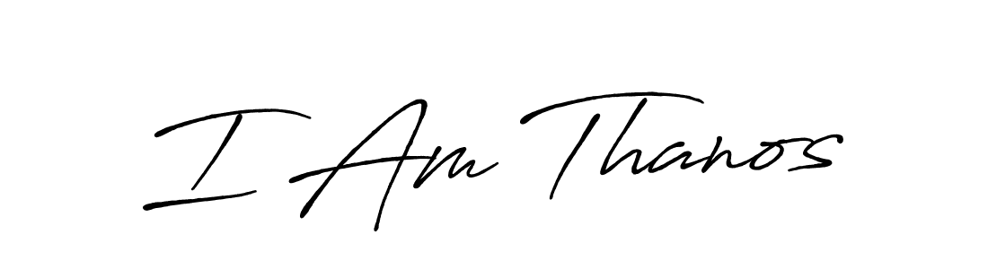 You should practise on your own different ways (Antro_Vectra_Bolder) to write your name (I Am Thanos) in signature. don't let someone else do it for you. I Am Thanos signature style 7 images and pictures png