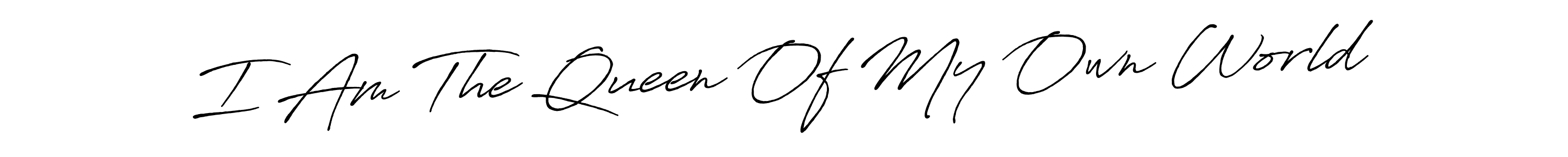 It looks lik you need a new signature style for name I Am The Queen Of My Own World. Design unique handwritten (Antro_Vectra_Bolder) signature with our free signature maker in just a few clicks. I Am The Queen Of My Own World signature style 7 images and pictures png