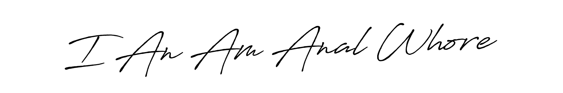 Also You can easily find your signature by using the search form. We will create I An Am Anal Whore name handwritten signature images for you free of cost using Antro_Vectra_Bolder sign style. I An Am Anal Whore signature style 7 images and pictures png