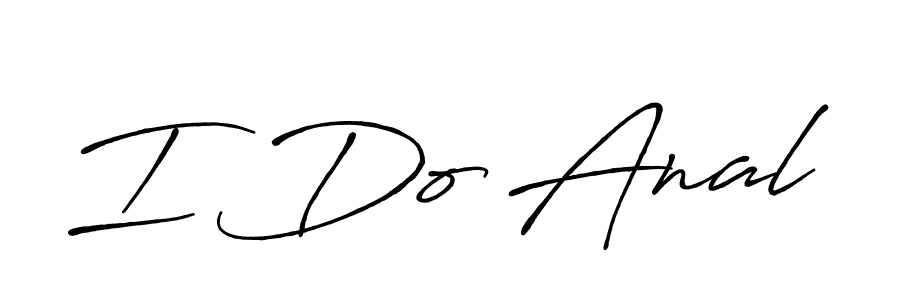 Make a beautiful signature design for name I Do Anal. With this signature (Antro_Vectra_Bolder) style, you can create a handwritten signature for free. I Do Anal signature style 7 images and pictures png