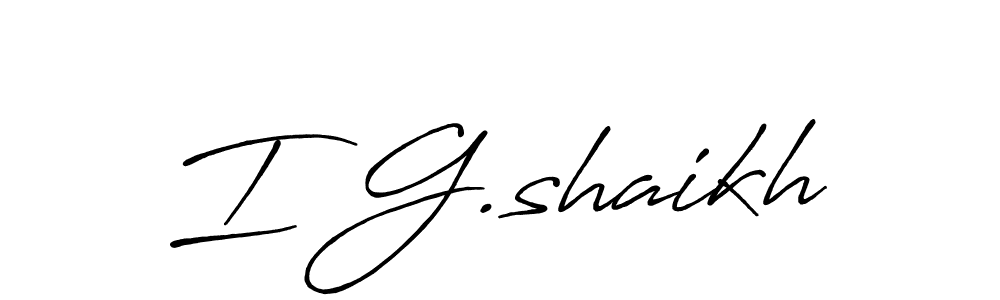 Design your own signature with our free online signature maker. With this signature software, you can create a handwritten (Antro_Vectra_Bolder) signature for name I G.shaikh. I G.shaikh signature style 7 images and pictures png