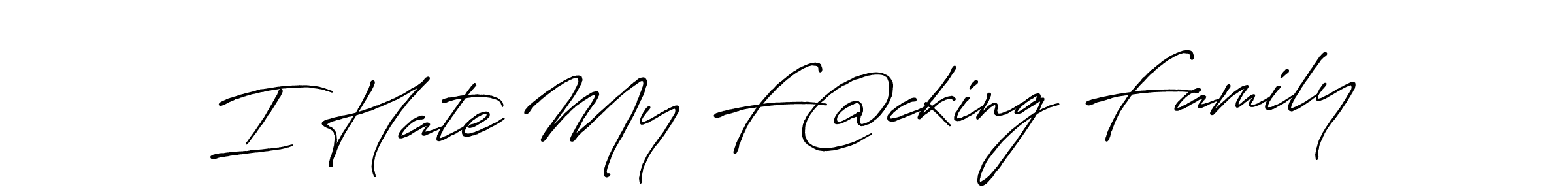 It looks lik you need a new signature style for name I Hate My F@cking Family. Design unique handwritten (Antro_Vectra_Bolder) signature with our free signature maker in just a few clicks. I Hate My F@cking Family signature style 7 images and pictures png