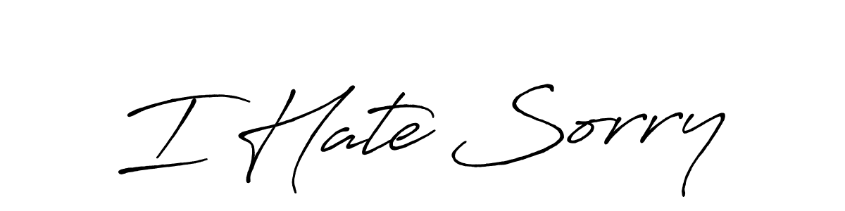 How to make I Hate Sorry name signature. Use Antro_Vectra_Bolder style for creating short signs online. This is the latest handwritten sign. I Hate Sorry signature style 7 images and pictures png