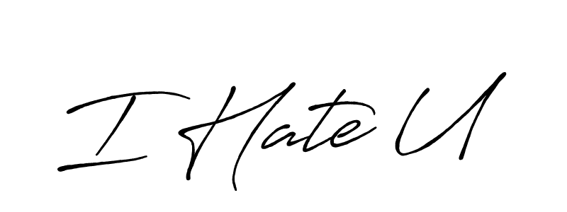 Use a signature maker to create a handwritten signature online. With this signature software, you can design (Antro_Vectra_Bolder) your own signature for name I Hate U. I Hate U signature style 7 images and pictures png