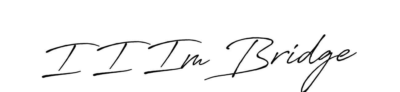 The best way (Antro_Vectra_Bolder) to make a short signature is to pick only two or three words in your name. The name I I Im Bridge include a total of six letters. For converting this name. I I Im Bridge signature style 7 images and pictures png