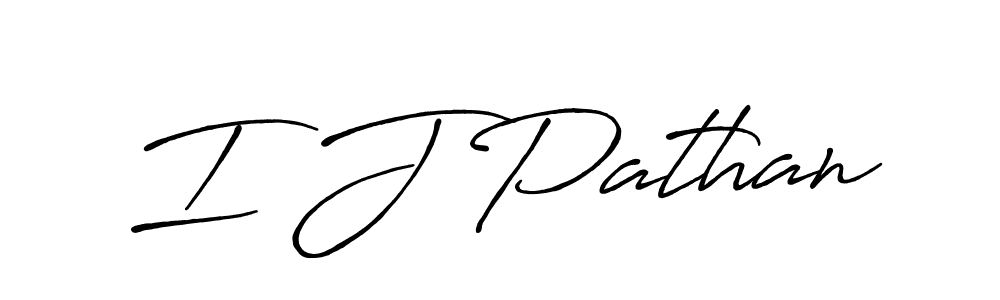 Use a signature maker to create a handwritten signature online. With this signature software, you can design (Antro_Vectra_Bolder) your own signature for name I J Pathan. I J Pathan signature style 7 images and pictures png