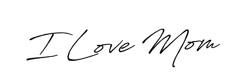 Also You can easily find your signature by using the search form. We will create I Love Mom name handwritten signature images for you free of cost using Antro_Vectra_Bolder sign style. I Love Mom signature style 7 images and pictures png