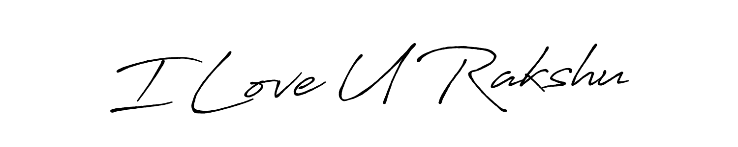 Make a beautiful signature design for name I Love U Rakshu. Use this online signature maker to create a handwritten signature for free. I Love U Rakshu signature style 7 images and pictures png