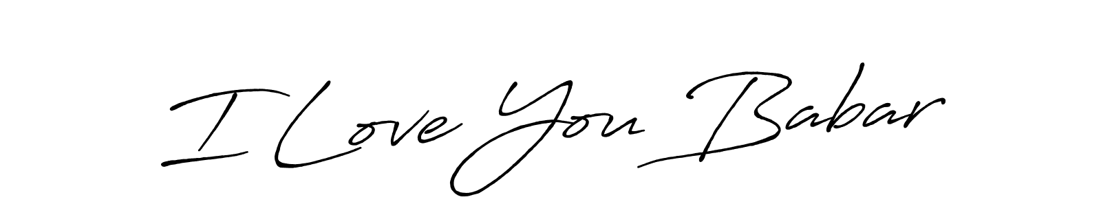 You should practise on your own different ways (Antro_Vectra_Bolder) to write your name (I Love You Babar) in signature. don't let someone else do it for you. I Love You Babar signature style 7 images and pictures png